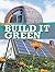 Build It Green by Courtney Farrell