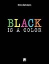 Black Is A Color