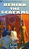 Behind the Screams by Ann Weil