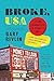 Broke, USA: From Pawnshops to Poverty, Inc. — How the Working Poor Became Big Business