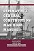 Estimator's General Construction Manhour Manual (Kluwer International Series in Engineering & Computer Scienc)