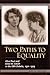 Two Paths to Equality by Amy E. Butler