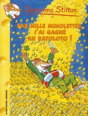 Par mille mimolettes, j'ai gagne au Ratoloto! (Paperback)