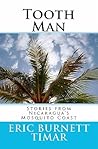 Tooth Man: Stories from Nicaragua's Mosquito Coast