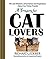 A Treasury for Cat Lovers: Wit and Wisdom, Information and Inspiration About Our Feline Friends