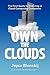 Own the Clouds: The First Guide to Investing in Cloud Computing Companies