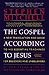 The Gospel According to Jesus by Stephen Mitchell