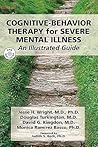 Cognitive-Behavior Therapy for Severe Mental Illness
