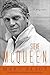 Steve McQueen: A Biography