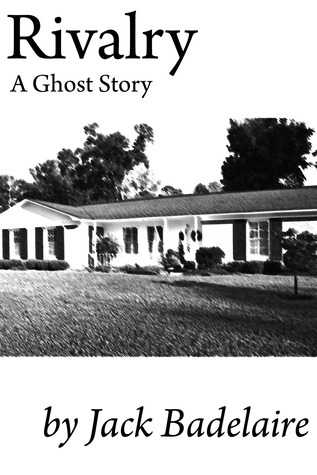 Rivalry: A Ghost Story