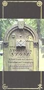 Stories in Stone: A Field Guide to Cemetery Symbolism and Iconography