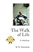 The Walk of Life: A Collection