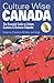 Culture Wise Canada: The Essential Guide to Culture, Customs & Business Etiquette