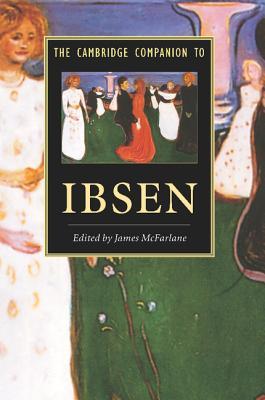 The Cambridge Companion to Ibsen (Cambridge Companions to Literature)