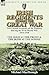 Irish Regiments During the Great War by Michael MacDonagh