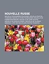 Nouvelle Russe: Nouvelle D'Alexandre Pouchkine, Nouvelle D'Anton Tchekhov, Nouvelle D'Ivan Tourgueniev, Nouvelle de Fiodor Dostoievski