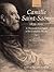 Camille Saint-Saens 1835-1921: A Thematic Catalogue of his Complete Works, Volume II: The Dramatic Works