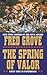 The Spring of Valor