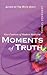 Moments of Truth: Four Crea...