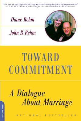 Toward Commitment: A Dialogue About Marriage (Paperback)