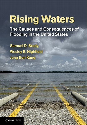 Rising Waters: The Causes and Consequences of Flooding in the United States (Hardcover)