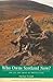 Who Owns Scotland Now?  The Use and Abuse of Private Land