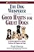 The Dog Whisperer Presents - Good Habits for Great Dogs by Norma Eckroate