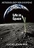 Life in Space: Astrobiology...