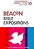 Beacon Bible Expositions, Volume 10: Thessalonians through Titus
