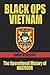 Black Ops Vietnam: The Oper...