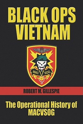 Black Ops Vietnam: The Operational History of MACVSOG (Hardcover)