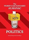 The Worst-Case Scenario Almanac: Politics