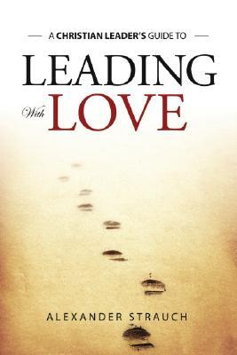 Leading With Love (Paperback)