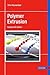 Polymer Extrusion