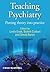 Teaching Psychiatry by Linda Gask