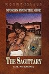 The Sagittary (Stories from the Mist) The Sagittary (Stories from the Mist)
