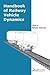 Handbook of Railway Vehicle Dynamics