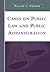 Cases on Public Law and Pub...