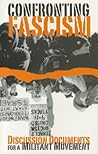 Confronting Fascism: Discussion Documents for a Militant Movement