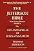 THE JEFFERSON BIBLE What Thomas Jefferson Selected as the Life and Morals of Jesus of Nazareth