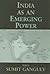 India as an Emerging Power by Sumit Ganguly