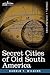 Secret Cities of Old South America