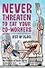 Never Threaten to Eat Your ...