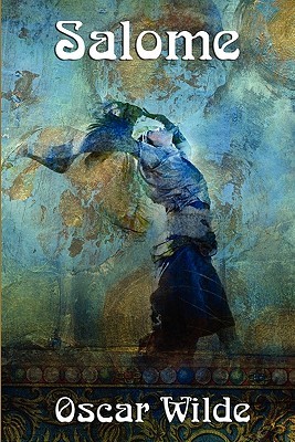 Salome: A One-Act Tragedy