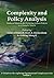 Complexity and Policy Analysis: Tools and Concepts for Designing Robust Policies in a Complex World (Exploring Organizational Complexity)