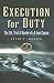 Execution for Duty: The Lif...