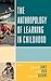 The Anthropology of Learnin...