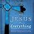My Jesus Is everything!