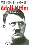 Adolf Hitler: A Portrait Adolf Hitler: A Portrait