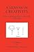 A Memoir Of Creativity: Abstract Painting, Politics & The Media, 1956-2008